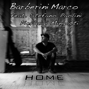 Home (feat. Stefano Paolini & Pierluigi Mingotti)