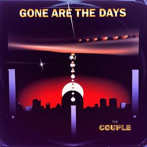 Gone Are The Days (Explicit)