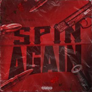 SPIN AGAIN (Explicit)