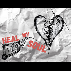 Heal My Soul (Explicit)