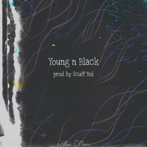 Young n Black (Explicit)