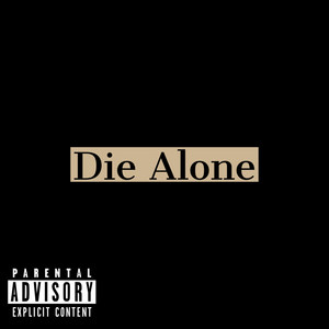 Die Alone (Explicit)