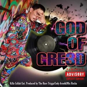 GOD OF GRE3ED (Explicit)