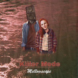 Killer Mode (Explicit)