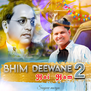 Bhim Deewane hai ham 2