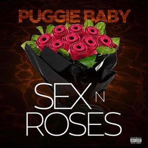 Sex N Roses (Explicit)