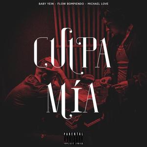Culpa Mia (Explicit)