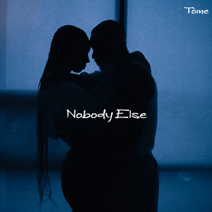 Nobody Else