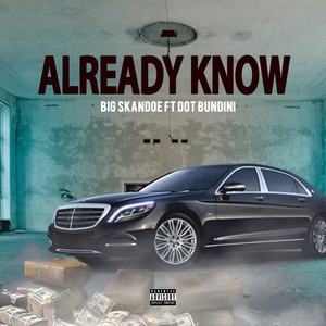 Already Know (Explicit)