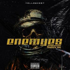 Enemies (feat. Trapsta Sdc & WaterbouyZaddy) [Explicit]