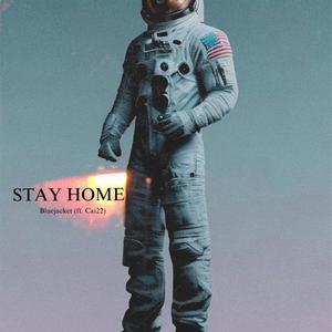 STAY HOME (feat. Cai22) (Explicit)