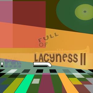 Full of Lacyness, Vol. 2