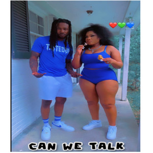 Can We Talk (Explicit)