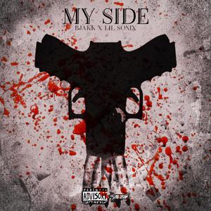 My Side (feat. Lil Sonix) [Explicit]