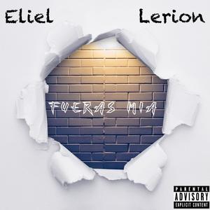 Fueras Mia (Explicit)