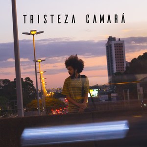 Tristeza Camará