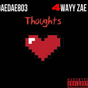 Thoughts (feat.DaeDae803) [Explicit]