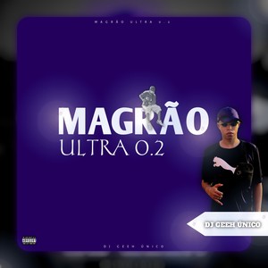 MAGRÃO ULTRA 0.2 (Explicit)