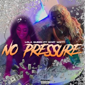 No pressure (Explicit)