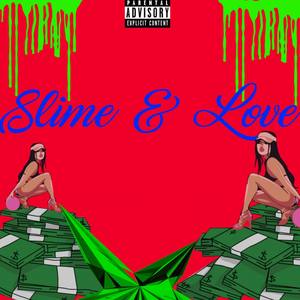 Slime & Love (Explicit)