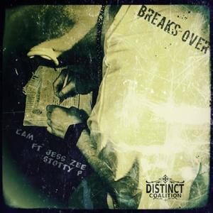 Breaks Over (feat. Jess Zee & Stotty P) (Explicit)