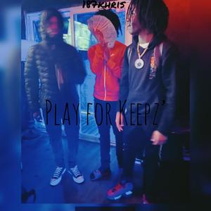 Play For Keepz’ (Explicit)