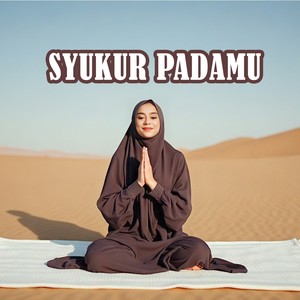 Syukur PadaMU