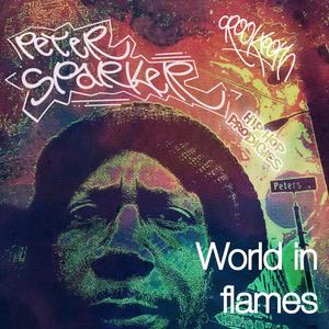 World in Flames (feat. Peter Sparker) [Explicit]