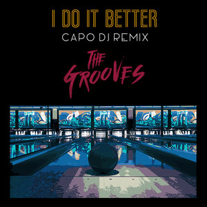 I Do It Better (Capo DJ Remix)