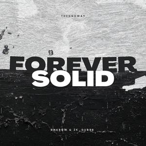 Forever Solid (Explicit)