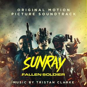 Sunray: Fallen Soldier (Original Motion Picture Soundtrack)