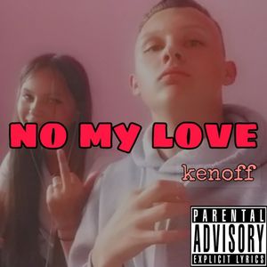 No my love (Explicit)