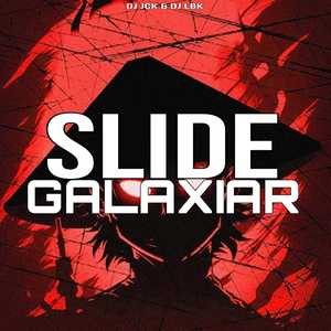 Slide Galaxiar (Explicit)