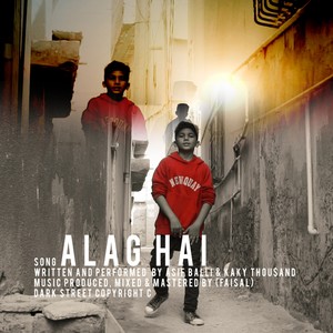 Alag Hai (feat. kaky thou$and & Asif Balli) [Explicit]