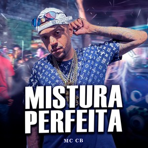 MISTURA PERFEITA