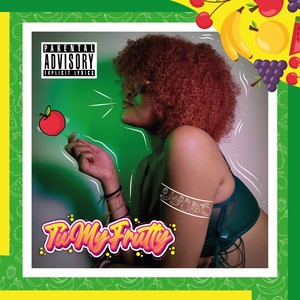 Tumyfrutty (Explicit)