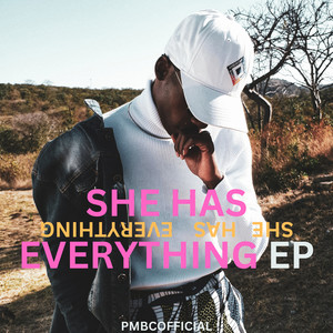 She Has Everything EP (Explicit)
