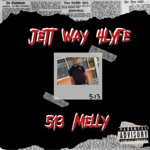 Jett way 4 lyfe