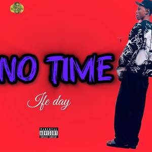 NO TIME (Explicit)