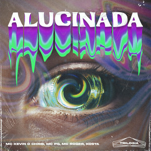 Trilogia: Alucinada (Explicit)