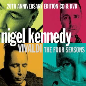 Nigel Kennedy: Four Seasons 20th Anniversary