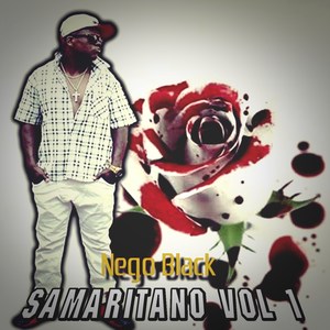 Nego Black Samaritano, Vol. 1