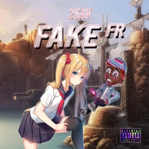 Fake Fr (Explicit)