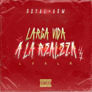 Larga vida a la realeza (Explicit)