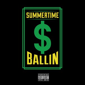 $ummertime Ballin' (feat. G3ntlmn) - Single [Explicit]