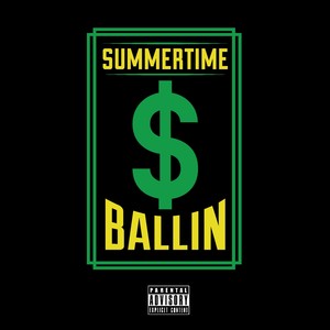 $ummertime Ballin' (Explicit)