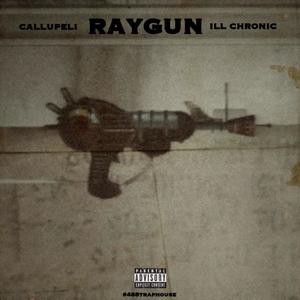 Raygun (feat. CallUpEli) [Explicit]