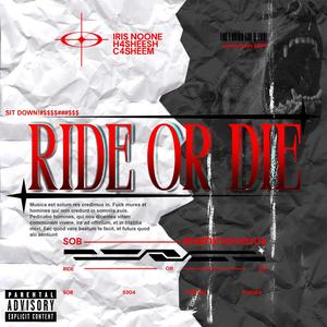 RIDE OR DIE (feat. h4sheesh) (Explicit)