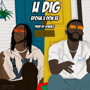 U Dig (Explicit)