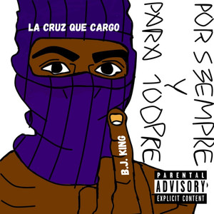 La Cruz Que Cargo (Explicit)